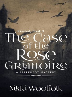 cover image of The Case of the Rose Grimoire